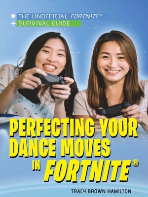 cover image of Perfecting Your Dance Moves in Fortnite